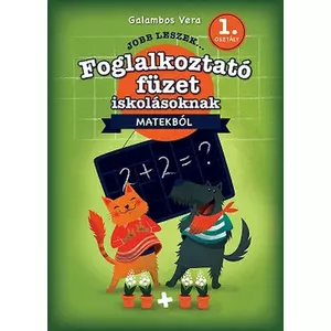 Foglalkoztató füzet 1.osztályosoknak-Jobb leszek Matekból Napraforgó könyvek