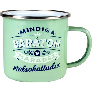 Bögre fém Mindig a barátom maradsz...