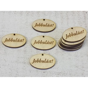 Fa felirat Jobbulást! ovál tábla 4cmx2.5cmx3mm 10db/cs