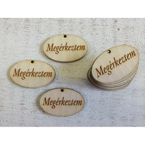 Fa felirat Megérkeztem ovál 4cmx2.5cmx3mm 10db/cs