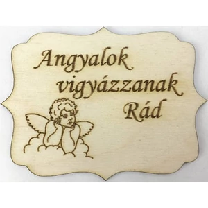 Fa felirat tábla Angyalok vigyázzanak rád 8x6cm