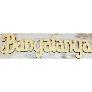 Fa felirat tábla Banyatanya 18x4cm