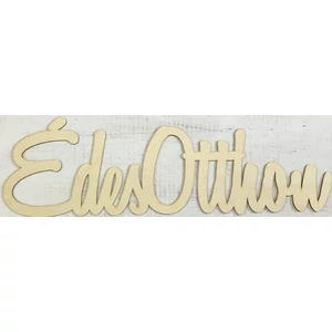 Fa felirat tábla Édes Otthon 71, 5x23cm