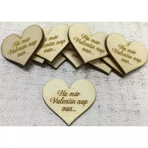 Fa felirat tábla Ha már valentin nap van… 4cmx4.5cmx3mm 10db/cs