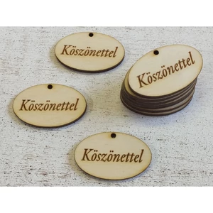 Fa felitórat Köszönettel ovál 4cmx2.5cmx3mm 10db/cs