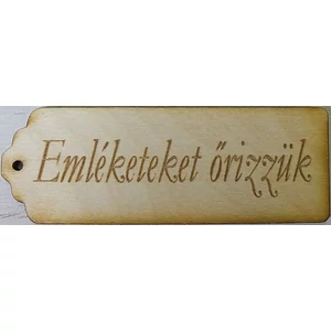Fatábla felirat Emléketeket őrizzük 5db/cs
