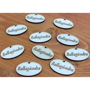 Fatábla felirat, Fa figura Ballagásodra natúr 10db/cs