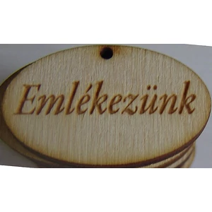 Fatábla felirat, Fa figura Emlékezünk 2, 5x4cm 10db/cs
