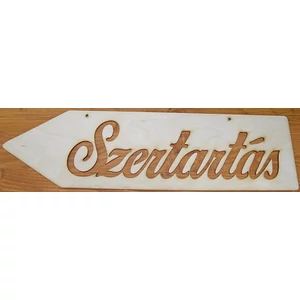 Fatábla felirat Szertartás nyíl - balra mutató 50cm