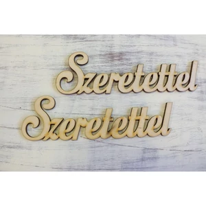 Fatábla felirat, Fa figura Szeretettel 15cmx5cmx3mm 2db/cs