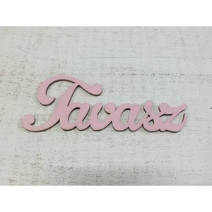Fatábla felirat Tavasz" rózsaszín 15cm