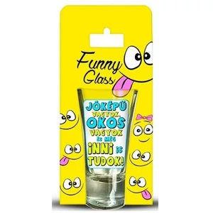 Üveg felespohár  75ml stampedli, jóképű vagyok