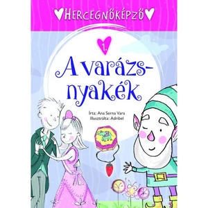 Foglalkoztató füzet hercegnőképző-1. A varázsnyakék Napraforgó könyvek