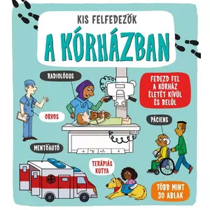 Foglalkoztató könyv Kis felfedezők- A kórházban Napraforgó könyvek