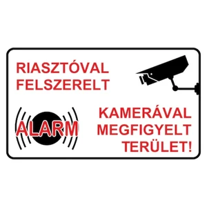 Információs tábla 19,5 x 9 cm Kamerával és riasztóval örzött .terület Időjárásálló, habosított PVC