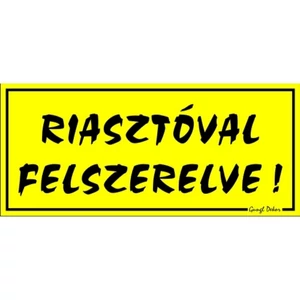 Információs tábla 19,5 x 9 cm Riasztóval felszerelve Időjárásálló, habosított PVC
