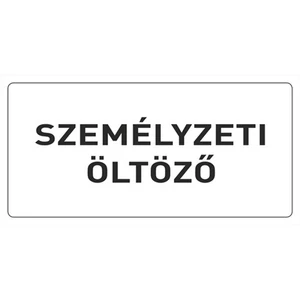 Információs tábla 19,5 x 9 cm Személyzeti öltöző Időjárásálló, habosított PVC