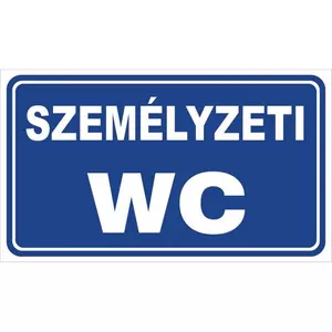 Információs tábla 19,5 x 9 cm Személyzeti WC Időjárásálló, habosított PVC