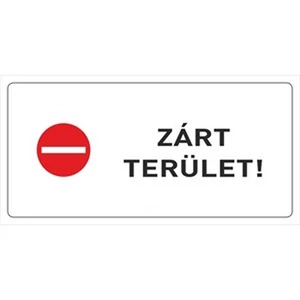 Információs tábla 19,5 x 9 cm Zárt terület! Időjárásálló, habosított PVC