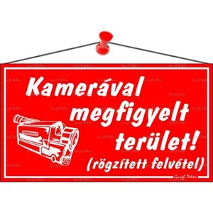 Információs tábla 22 5x12 5cm "Kamerával megfigyelt terület" piros