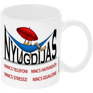 Bögre kerámai Nyugdíjas Nyugágyas Nincs telefon! Nincs határidő! Nincs stressz! Nincs izgalom! felirattal