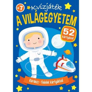 Kérdezz-felelek kártyákkal A világegyetem Napraforgó könyvek