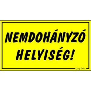 Tábla Egyéb tábla Nemdohányzó helyiség !