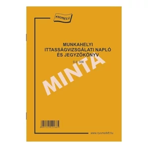 Ny D E 936 ittas napló Munkahelyi ittasvizsgálati napló és jegyzőkönyv