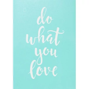 Stencil sablon 147x210mm do what you love
