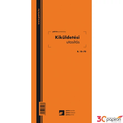 Ny B 18-70 Kiküldetési rendelv belföldi fekvő A4,25x2pl