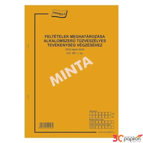 D.E.961/V Feltételek meghatáro Engedély tűzveszélyes munka végzéséhez 25x2 lapos tömb A4