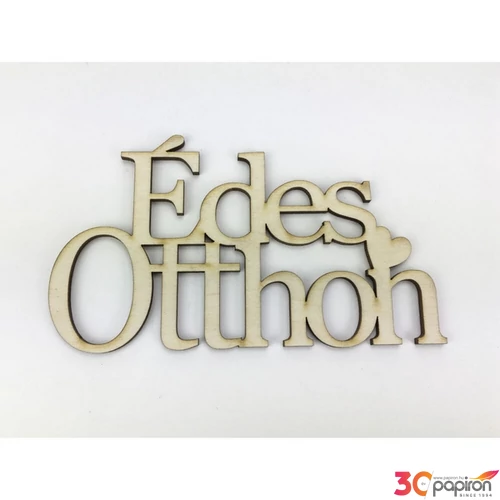 Fa felirat 8x14cm Édes Otthon, natúr