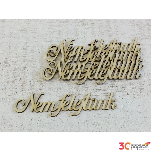 Fa felirat figura Nem felejtünk 11cmx2.5cmx3mm 5db/cs