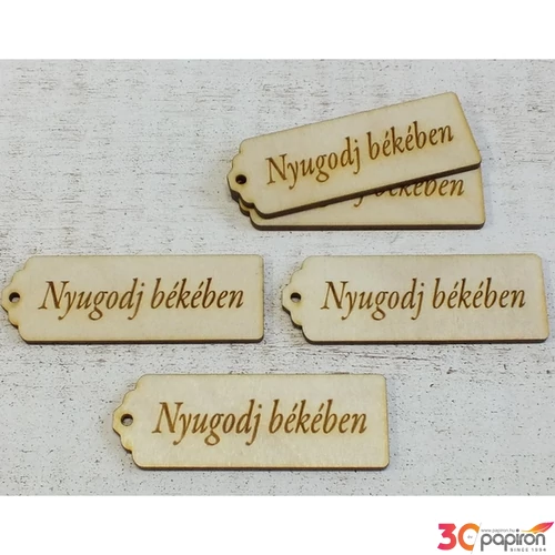Fa felirat figura Nyugodj békében 8cmx2.5cmx3mm 5db/cs