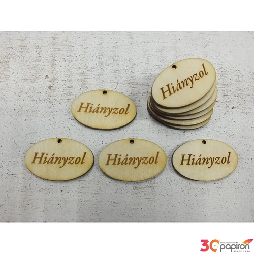 Fa felirat Hiányzol ovál tábla 4cmx2.5cmx3mm 10db/cs