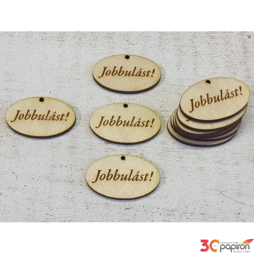 Fa felirat Jobbulást! ovál tábla 4cmx2.5cmx3mm 10db/cs