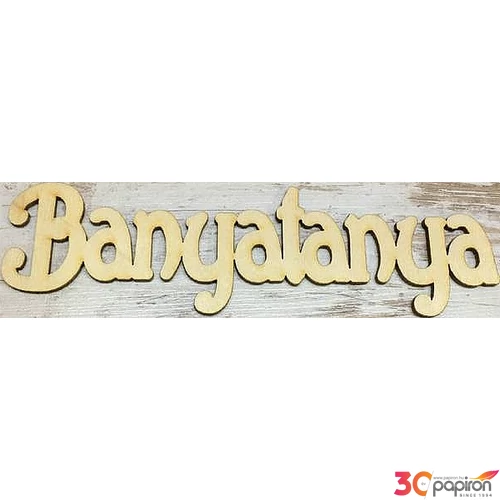 Fa felirat tábla Banyatanya 18x4cm