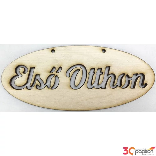 Fa felirat tábla Első Otthon ovál 6x14cm