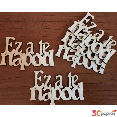 Fa felirat tábla Ez a Te napod 7, 5x5cm 5db/cs