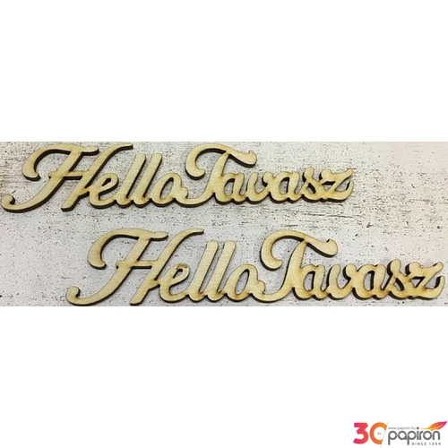 Fa felirat tábla Hello Tavasz 15cmx3mm 2db/cs
