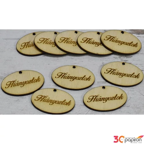 Fa felirat tábla Hiányoztok 2, 5cmx4cmx3mm 10db/cs