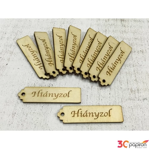 Fa felirat tábla Hiányzol 6.5cmx1.5cmx3mm 10db/cs