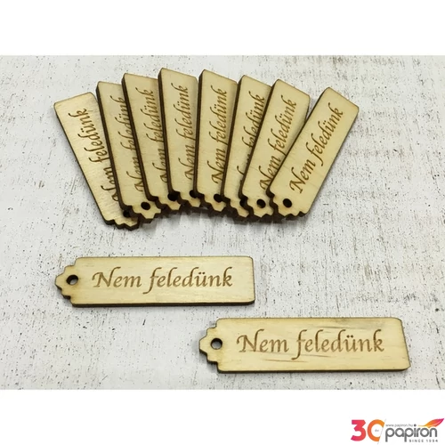 Fa felirat tábla Nem feledünk 6.5cmx1.5cmx3mm 10db/cs