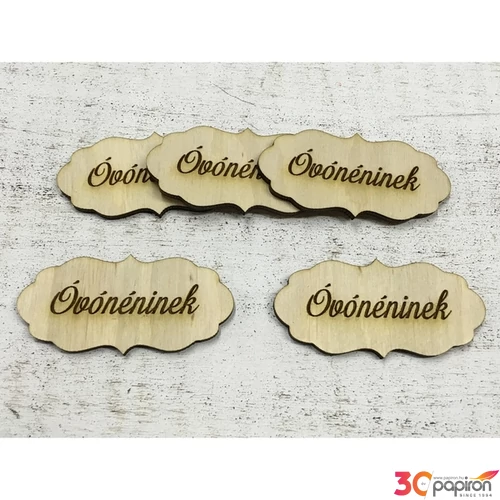Fa felirat tábla Óvónéninek 7cmx3cmx3mm 5db/cs