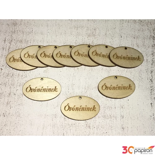 Fa felirat tábla Óvónéninek ovál 4cmx2.5cmx3mm 10db/cs