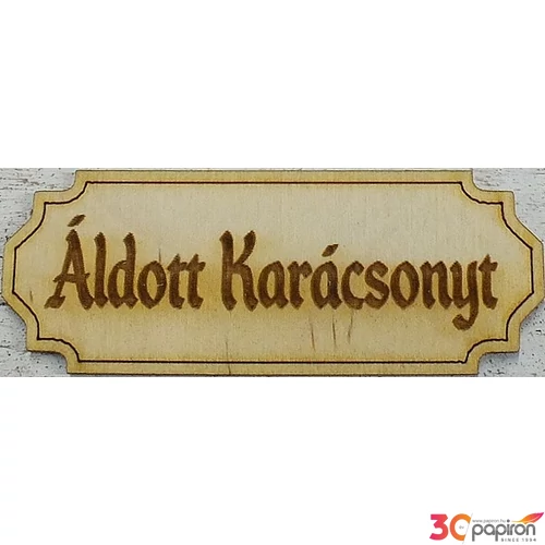 Fatábla felirat Áldott Karácsonyt 6x14cm 3db/cs