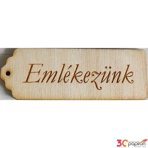 Fatábla felirat, Fa figura Emlékezünk hosszúkás 2, 8x8cm 5db/cs
