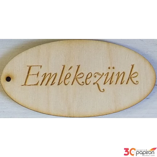 Fatábla felirat, Fa figura Emlékezünk ovál 4x8cm 5db/cs