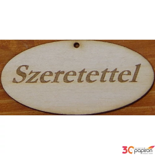 Fatábla felirat, Fa figura Szeretettel 4x8cm 5db/cs