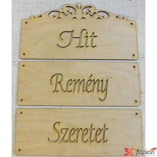 Fatábla felirat Hit Remény Szeretet 24, 7x31cm